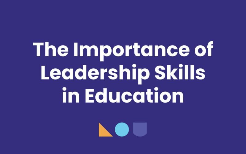 The-Importance-of-Leadership-Skills-in-Education